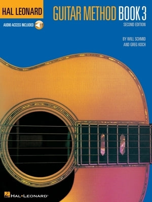 Hal Leonard Guitar Method Book 3 - Second Edition Book/Online Audio [With CD] by Schmid, Will