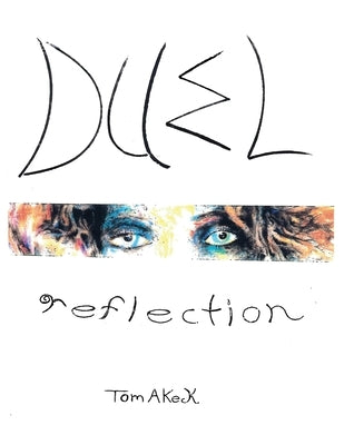 Duel Reflection by Keck, Tom A.