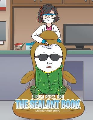The Sealant Book by Perez Rdh, E. Rosa