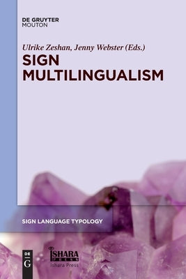 Sign Multilingualism by Zeshan, Ulrike