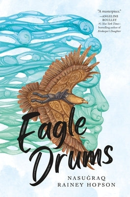 Eagle Drums by Hopson, Nasuġraq Rainey
