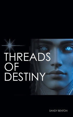 Threads of Destiny by Benton, Sandy