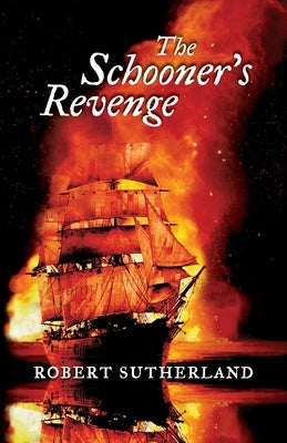 The Schooners Revenge by Sutherland, Robert
