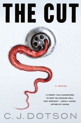 The Cut by Dotson, C. J.