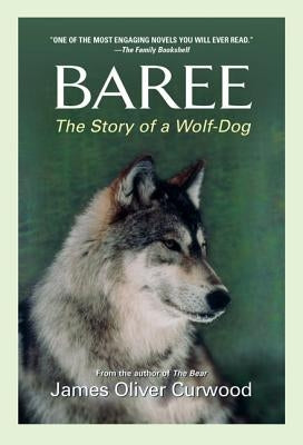 Baree by Curwood, James Oliver