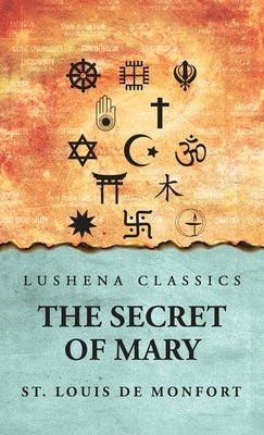 The Secret of Mary by St Louis De Monfort