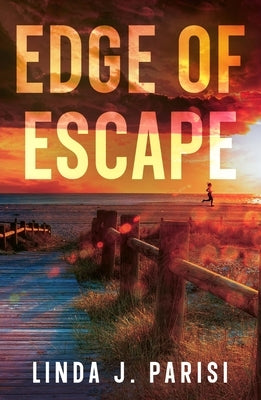 Edge of Escape by Parisi, Linda J.