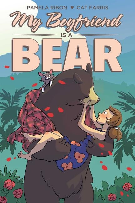 My Boyfriend Is a Bear by Ribon, Pamela