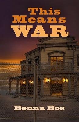 This Means War by Bos, Benna