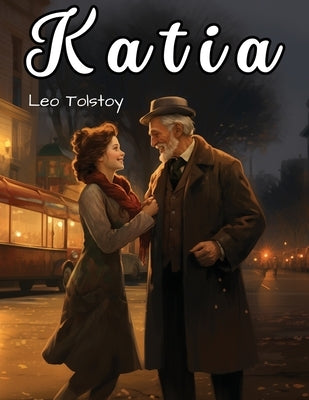 Katia by Leo Tolstoy
