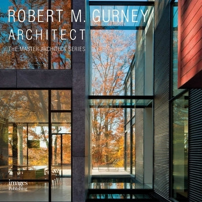 Robert M. Gurney: Architect by Gurney, Robert M.
