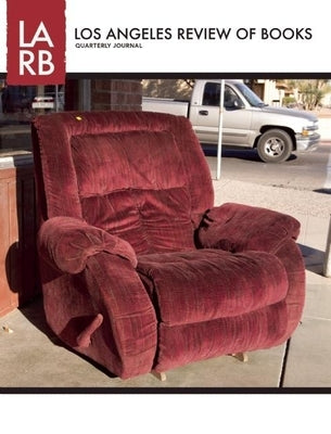 Los Angeles Review of Books Quarterly Journal Fall 2013 by Perloff, Marjorie