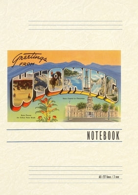 Vintage Lined Notebook Greetings from Wyoming by Found Image Press