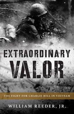 Extraordinary Valor by Reeder, William