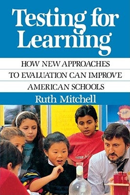 Testing for Learning by Mitchell, Ruth