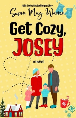 Get Cozy, Josey: A Vintage Romantic Comedy by Warren, Susan May