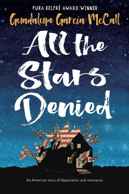 All the Stars Denied by McCall, Guadalupe GarcÃ­a
