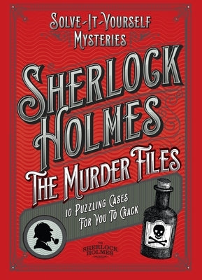 Sherlock Holmes: The Murder Files - 10 Puzzling Cases for You to Crack by Welbeck
