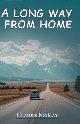 A long way from home by McKay, Claude