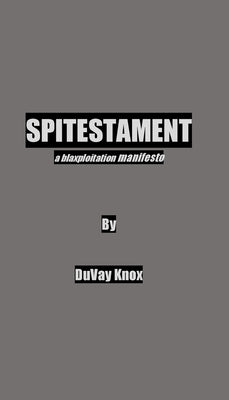 Spitestament by Knox, Duvay