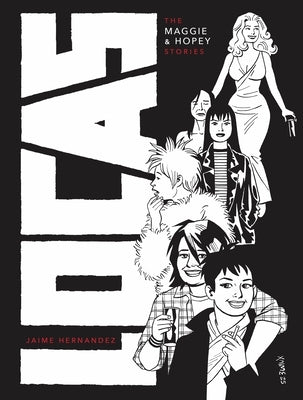 Locas: The Maggie and Hopey Stories by Hernandez, Jaime
