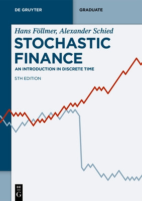 Stochastic Finance: An Introduction in Discrete Time by F&#195;&#182;llmer, Hans