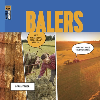Balers by Dittmer, Lori