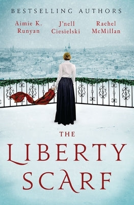 The Liberty Scarf by Runyan, Aimie K.