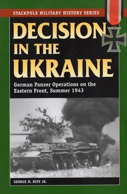 Decision in the Ukraine by Nipe, George M.