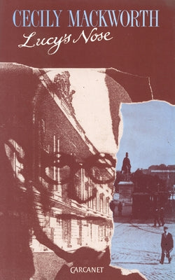 Lucy's Nose by Mackworth, Cecily