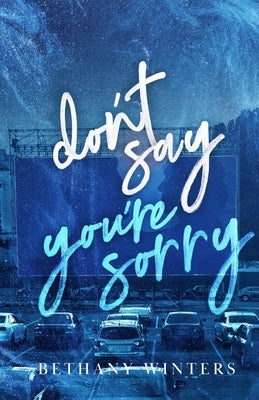 Don't Say You're Sorry (Alternate Cover Edition) by Winters, Bethany