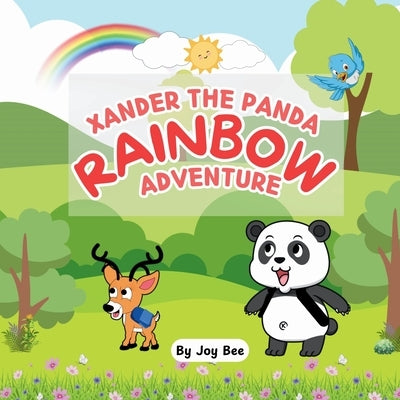 Xander the Panda: Rainbow Adventure by Bee, Joy