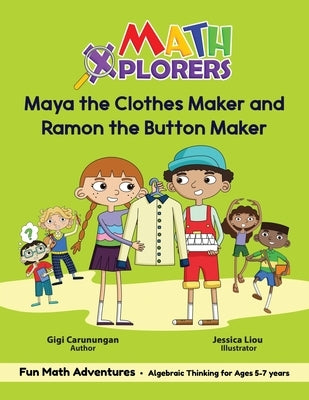 Maya the Clothes Maker and Ramon the Button Maker by Carunungan, Gigi