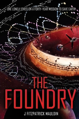 The Foundry by Mauldin, J. Fitzpatrick