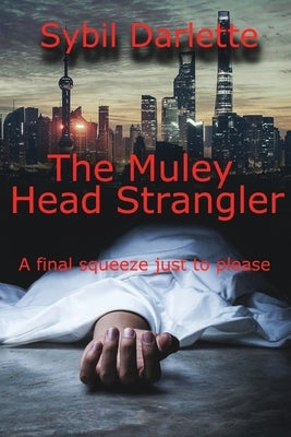 The Muley Head Strangler by Darlette, Sybil