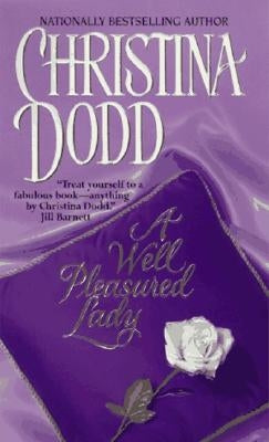 A Well Pleasured Lady: Well Pleasured #2 by Dodd, Christina