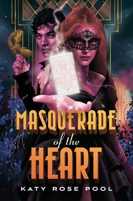 Masquerade of the Heart by Pool, Katy Rose