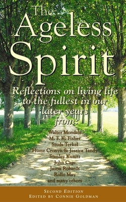 The Ageless Spirit by Goldman, Connie