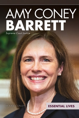Amy Coney Barrett: Supreme Court Justice: Supreme Court Justice by Conley, Kate