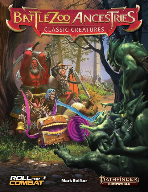 Battlezoo Ancestries: Classic Creatures (Pathfinder 2e) by Seifter, Mark