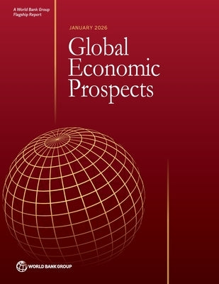 Global Economic Prospects, January 2026 by World Bank Group