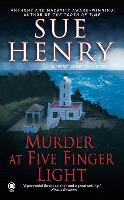 Murder at Five Finger Light: A Jessie Arnold Mystery by Henry, Sue