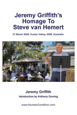 Jeremy Griffith's Homage To Steve van Hemert by Griffith, Jeremy
