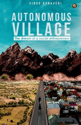 Autonomous Village by Ranaveni, Vinod