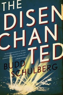 The Disenchanted by Schulberg, Budd
