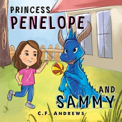 Princess Penelope and Sammy by Andrews, C. F.