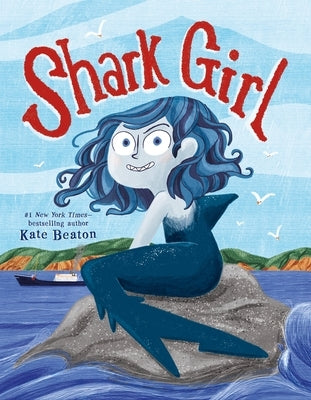Shark Girl by Beaton, Kate