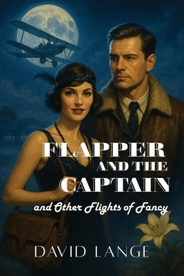 Flapper and the Captain by Lange, David