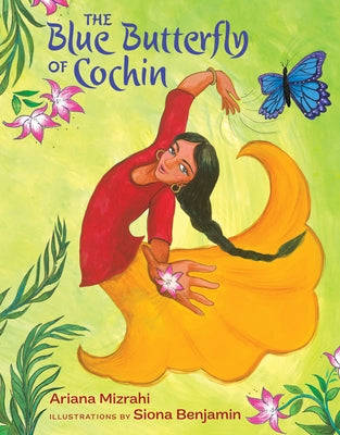 The Blue Butterfly of Cochin by Mizrahi, Ariana