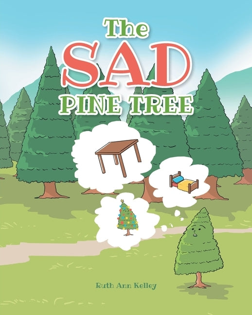 The Sad Pine Tree by Kelley, Ruth Ann